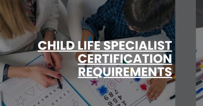 Child Life Specialist Certification Requirements Feature Image